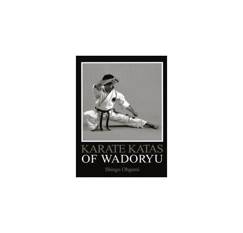 Karate Katas of Wadoryu by Shingo Ohgami.
